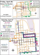 Friday, April 26 detour for routes 12, 13, 68, and 612 from 8 - 10 p.m. Saturday, April 27 detour for routes 60, 64 and 94 from 10 a.m. - 8 p.m. and detour for Routes Dash, 12, 13, and 620.